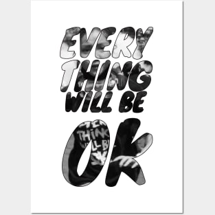 Everything will be ok Posters and Art